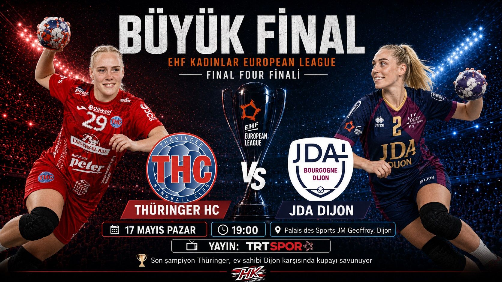 EHF Kadınlar European League'de Büyük Final: Thüringer HC – JDA Dijon