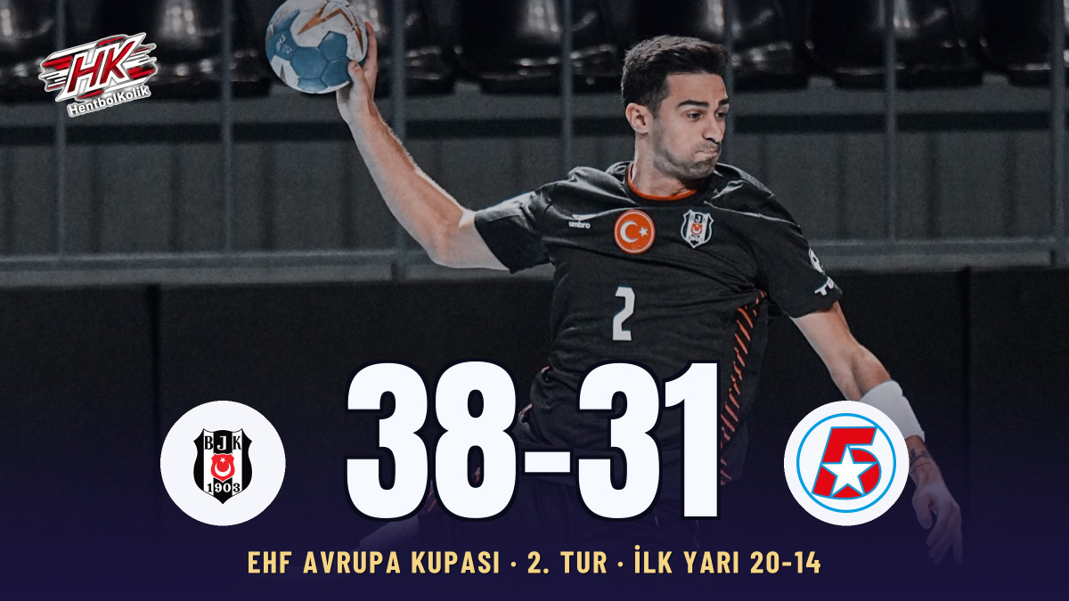 Beşiktaş, Avrupa Kupası'nda Fivers'ı 38-31 Yendi; Rövanşa 7 Gol Avantajla Gidiyor