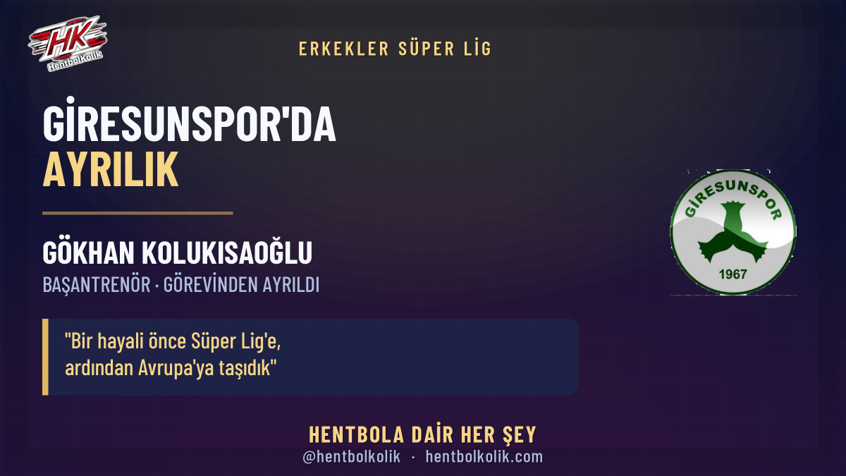 Giresunspor Hentbol'da Gökhan Kolukısaoğlu görevi bıraktı
