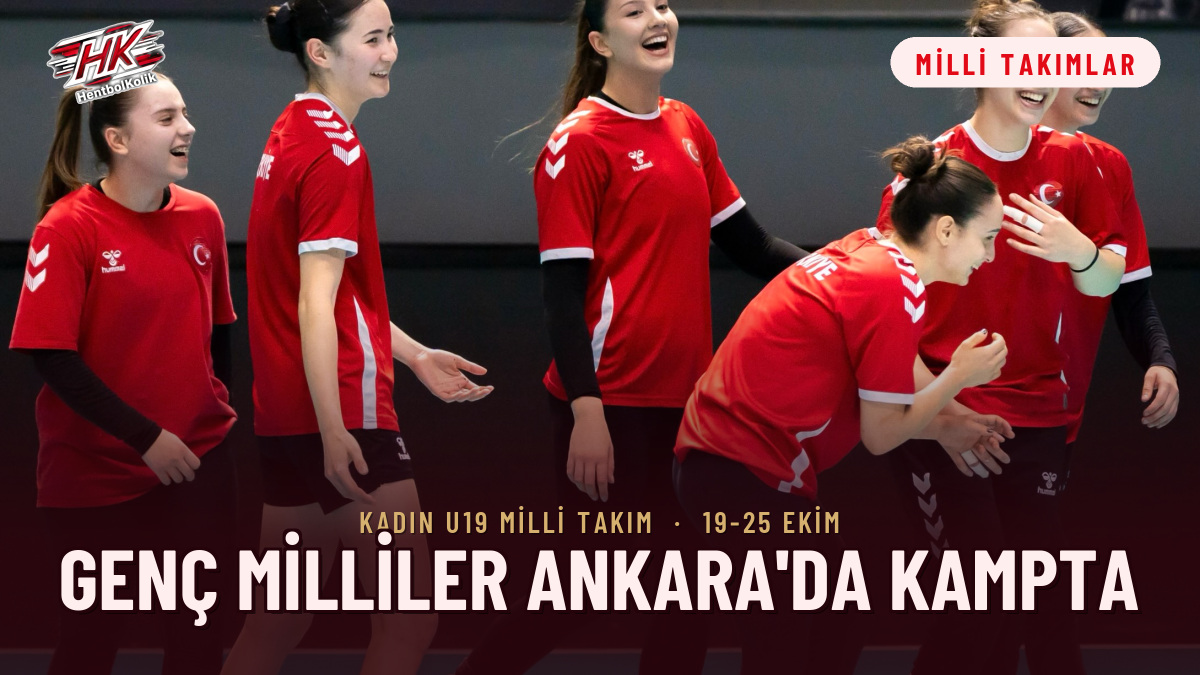 Kadın U19 Milli Takımı Ankara'da Kampta: 20 Kişilik Kadronun Dördü Yurt Dışından