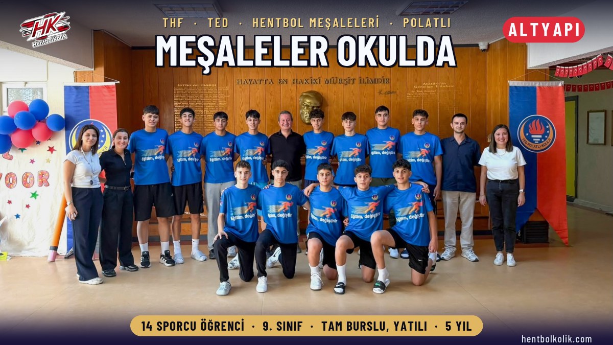 Hentbol Meşaleleri yandı: 14 sporcu öğrenci TED Polatlı Koleji'nde eğitime başladı