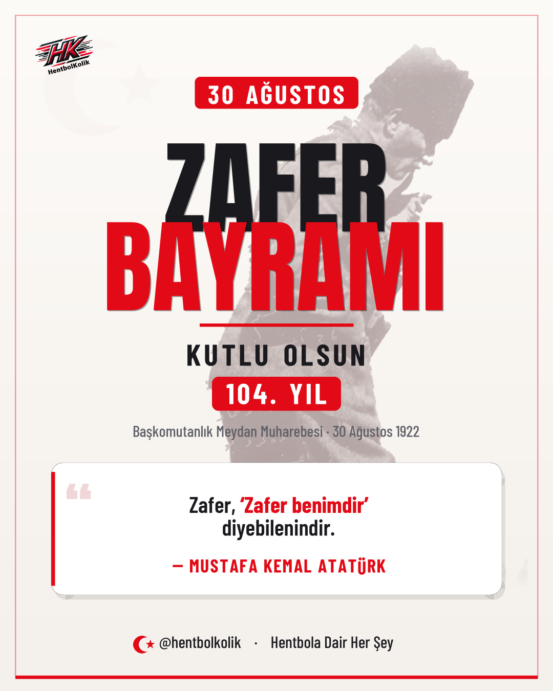 30 Ağustos Zafer Bayramı Kutlu Olsun: Bir Milletin Var Oluş Zaferi 104 Yaşında